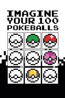 Pixel Imagine Your 100 Pokeballs
