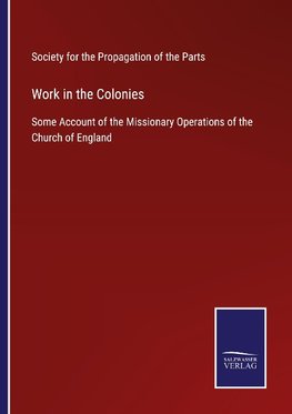 Work in the Colonies
