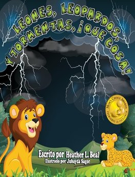 Leones, Leopardos Y Tormentas, ¡Que Cosa! (Spanish Edition)