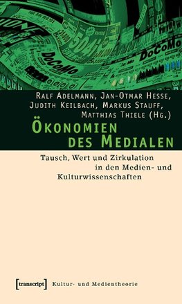 Ökonomien des Medialen