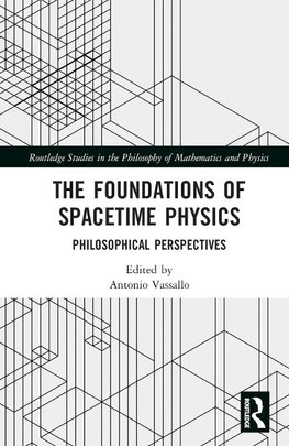 The Foundations of Spacetime Physics