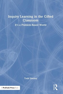 Inquiry Learning in the Gifted Classroom