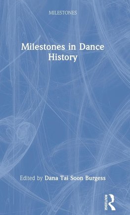 Milestones in Dance History
