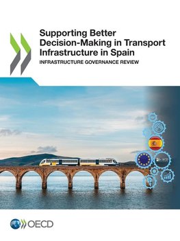 Supporting Better Decision-Making in Transport Infrastructure in Spain