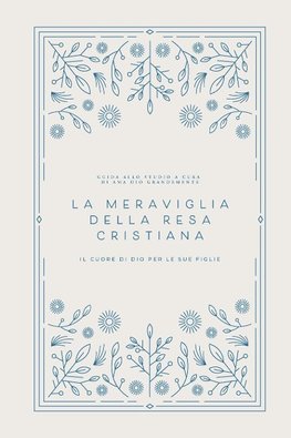 La meraviglia della resa cristiana