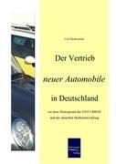 Der Vertrieb neuer Automobile in Deutschland