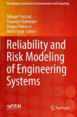 Reliability and Risk Modeling of Engineering Systems