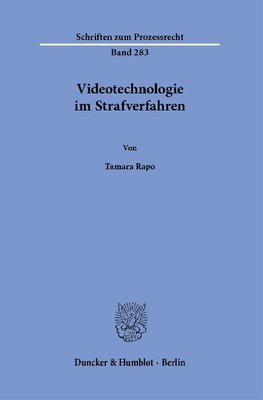 Videotechnologie im Strafverfahren.