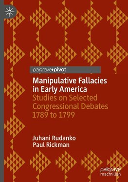 Manipulative Fallacies in Early America
