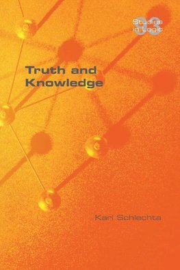 Truth and Knowledge