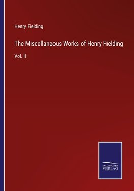The Miscellaneous Works of Henry Fielding