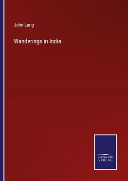Wanderings in India