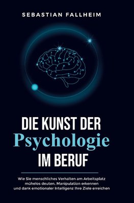 Die Kunst der Psychologie im Beruf
