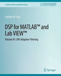 DSP for MATLAB(TM) and LabVIEW(TM) IV