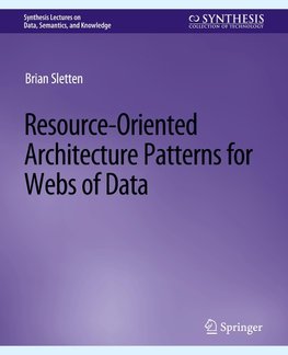 Resource-Oriented Architecture Patterns for Webs of Data
