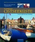 Pommerns Ostseeküste - Von Stettin bis Danzig