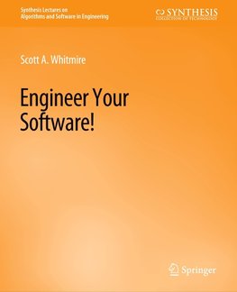 Engineer Your Software!