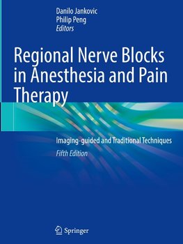Regional Nerve Blocks in Anesthesia and Pain Therapy