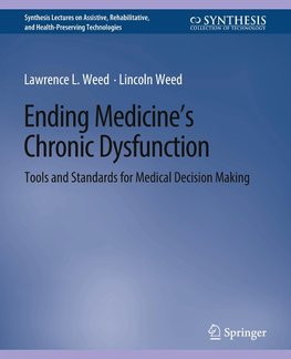 Ending Medicine¿s Chronic Dysfunction