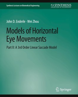 Models of Horizontal Eye Movements, Part II