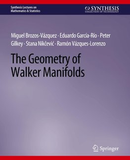 The Geometry of Walker Manifolds