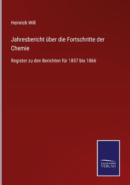 Jahresbericht über die Fortschritte der Chemie