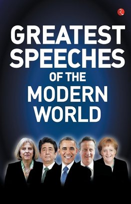 GREATEST SPEECHES OF THE MODERN WORLD