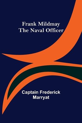 Frank Mildmay  The Naval Officer