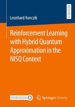Reinforcement Learning with Hybrid Quantum Approximation in the NISQ Context