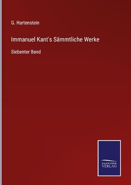Immanuel Kant's Sämmtliche Werke