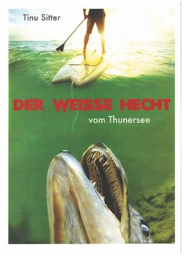 Der weisse Hecht vom Thunersee