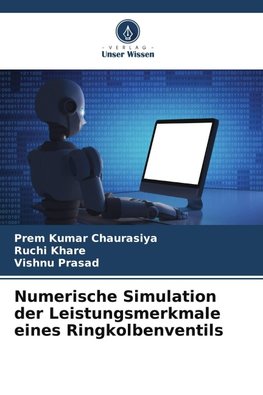 Numerische Simulation der Leistungsmerkmale eines Ringkolbenventils