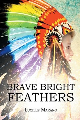 Brave Bright Feathers