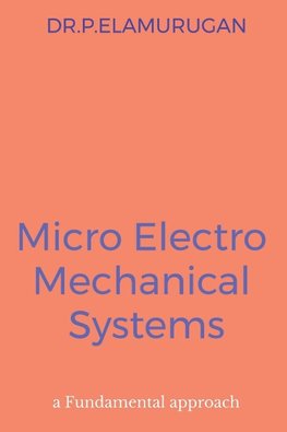 Micro Electro Mechanical Systems