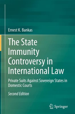 The State Immunity Controversy in International Law