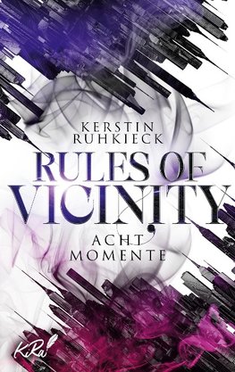 Rules of Vicinity - Acht Momente