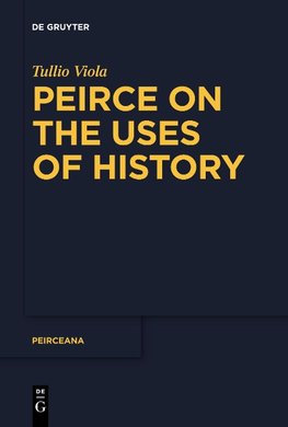 Peirce on the Uses of History