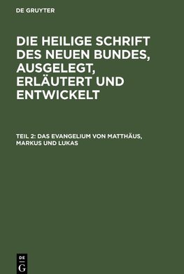 Das Evangelium von Matthäus, Markus und Lukas