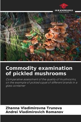Commodity examination of pickled mushrooms