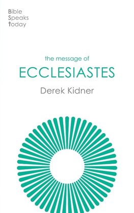 The Message of Ecclesiastes