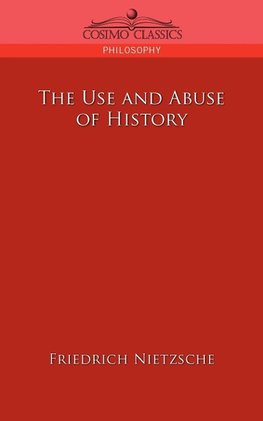 The Use and Abuse of History