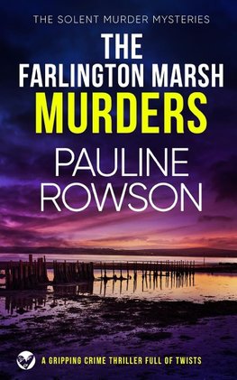 THE FARLINGTON MARSH MURDERS a gripping crime thriller full of twists
