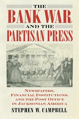 Bank War and the Partisan Press