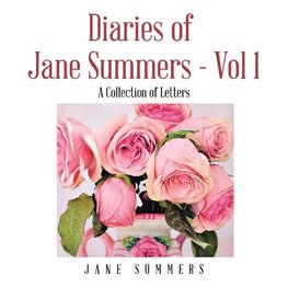 Diaries of Jane Summers - Vol 1