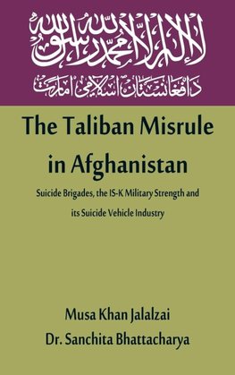 The Taliban Misrule in Afghanistan