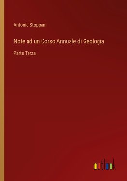 Note ad un Corso Annuale di Geologia