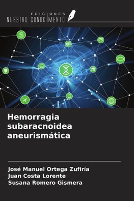 Hemorragia subaracnoidea aneurismática