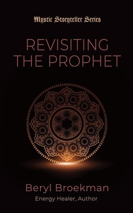 REVISITING THE PROPHET