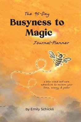 Busyness to Magic