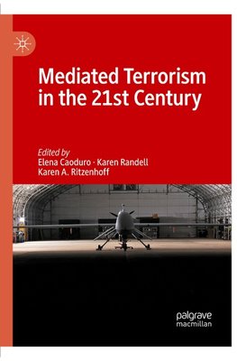 Mediated Terrorism in the 21st Century